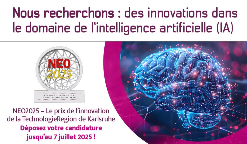 Prix de l’innovation NEO2025 « Wanted: Innovations in the field of Artificial Intelligence (AI) »